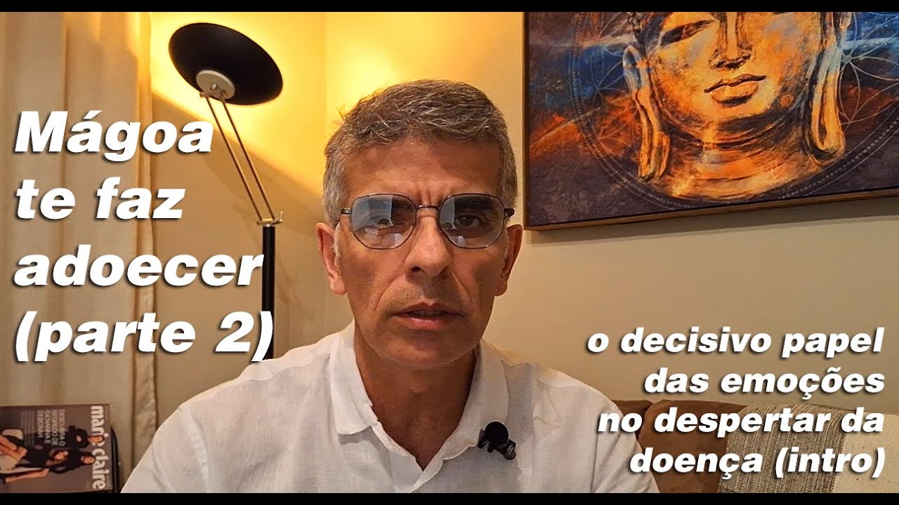 Mágoa te faz adoecer (parte 2)