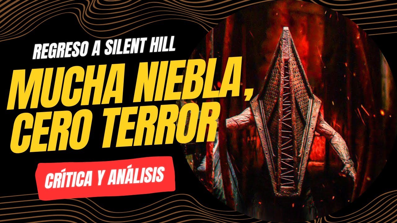 Regreso a Silent Hill: Cuando el fan service viene vacío | Crítica y análisis