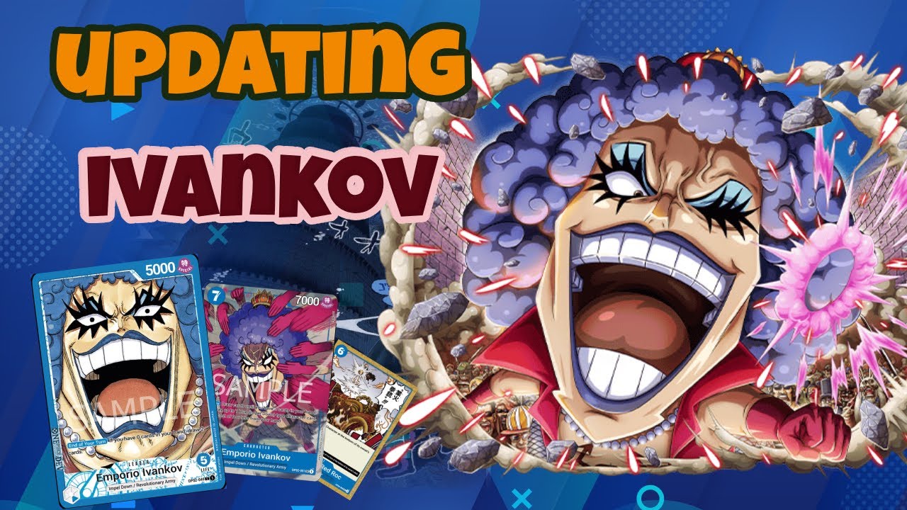 OP4 Ivankov, My Updated List For This Set