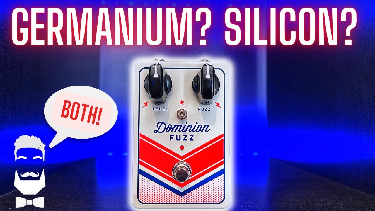 Dominion Electric FUZZ - Germanium VS Silicon? Why Not Both In One?
