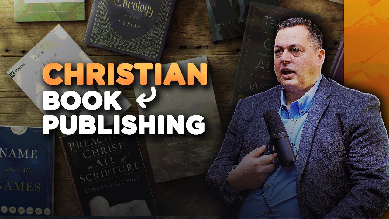 What is it Like Publishing Christian Books? | Justin Taylor | #35