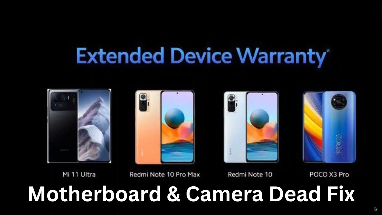 Xiaomi Extended warranty For Redmi Note 10Pro / Max & Motherboard For Poco X3 Pro Free