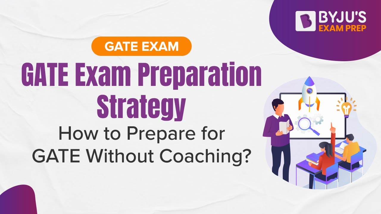 How to Prepare for GATE Exam Without Coaching? | GATE 2023 Preparation Strategy | BYJU'S GATE