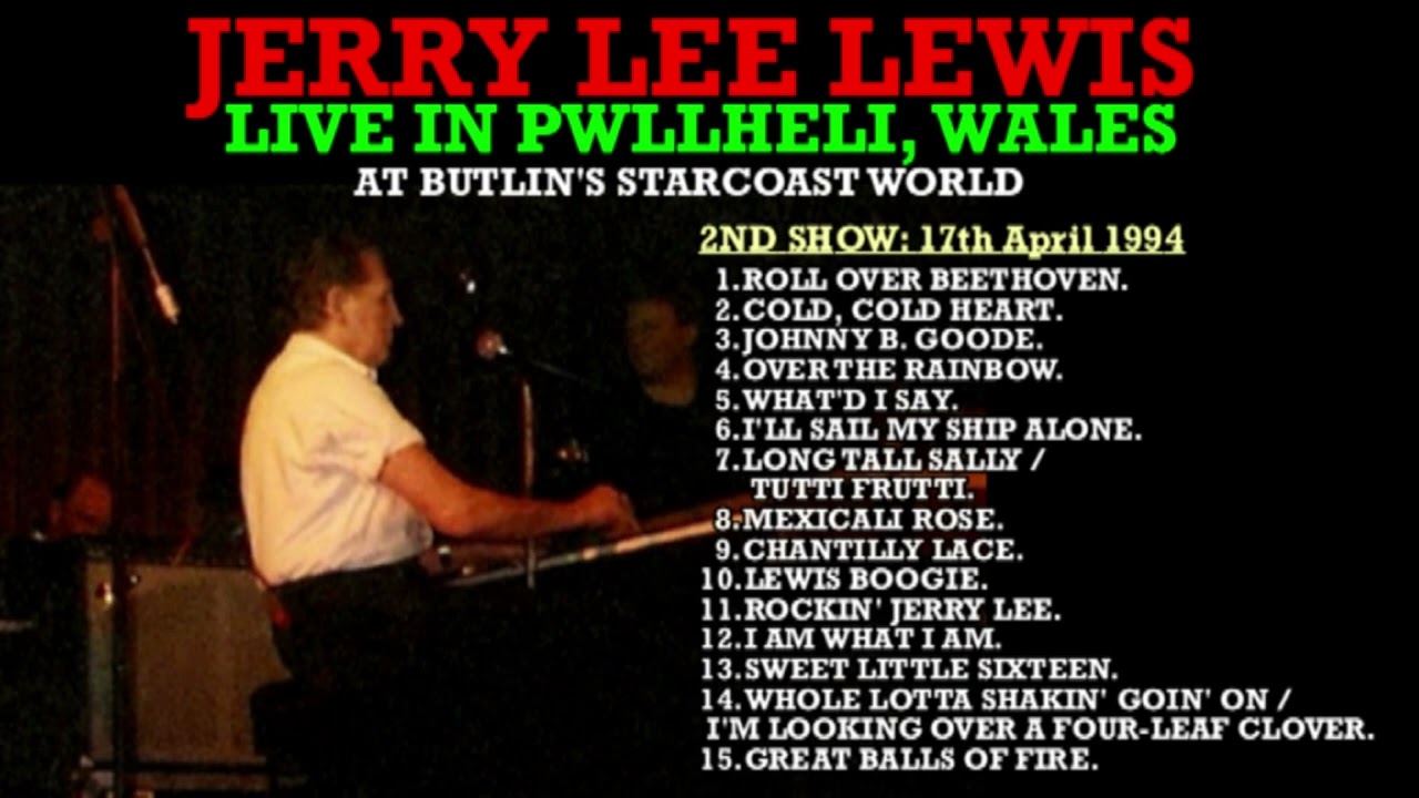 Jerry Lee Lewis - Live In Pwllheli, Wales - 2nd Show 17-04-1994 (IMPROVED SOUND QUALITY)