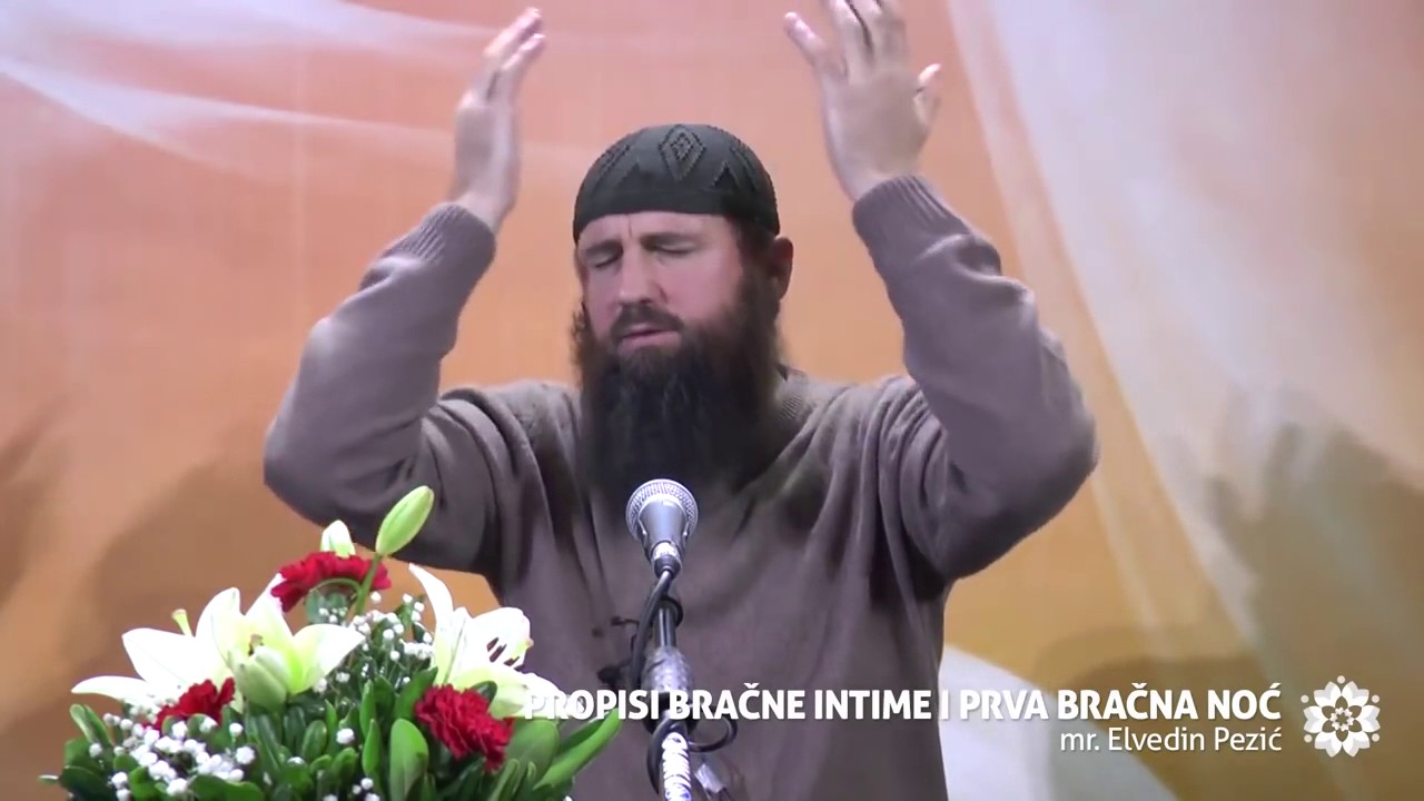 ISLAMSKI BRAK 2   Propisi bračne intime i prva bračna noć   Mr Elvedin Pezić   2016