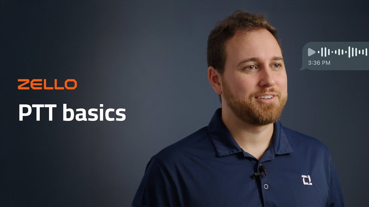Zello Product Overview &ndash; Push-to-Talk (2/7)