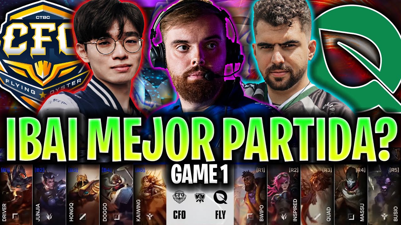 IBAI CASTEA LA MEJOR PARTIDA DEL MUNDIAL? 😱MUY ÉPICO!🔥 | CFO vs FLY Game 1 WORLDS 2025 ESPAÑOL IBAI