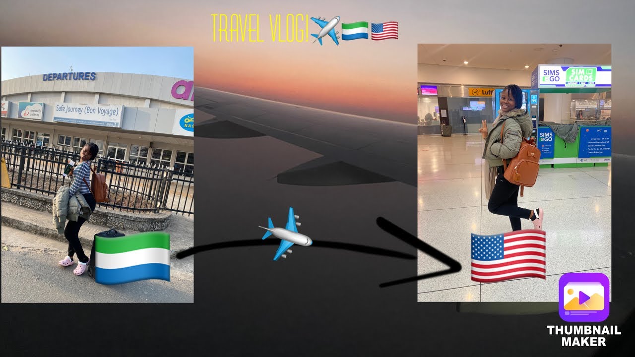 TRAVEL VLOG| Sierra Leone to USA✈️🇸🇱🇺🇸