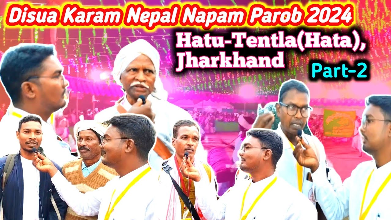 Disua Karam Nepel Napam Parob || Part -2 || Tentla Disum Karam || New Bhumij Video 2024
