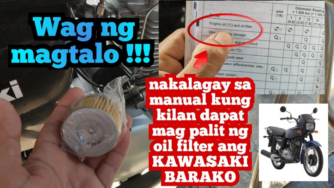 Kilan ba dapat mag palit ng oil filter ang KAWASAKI BARAKO