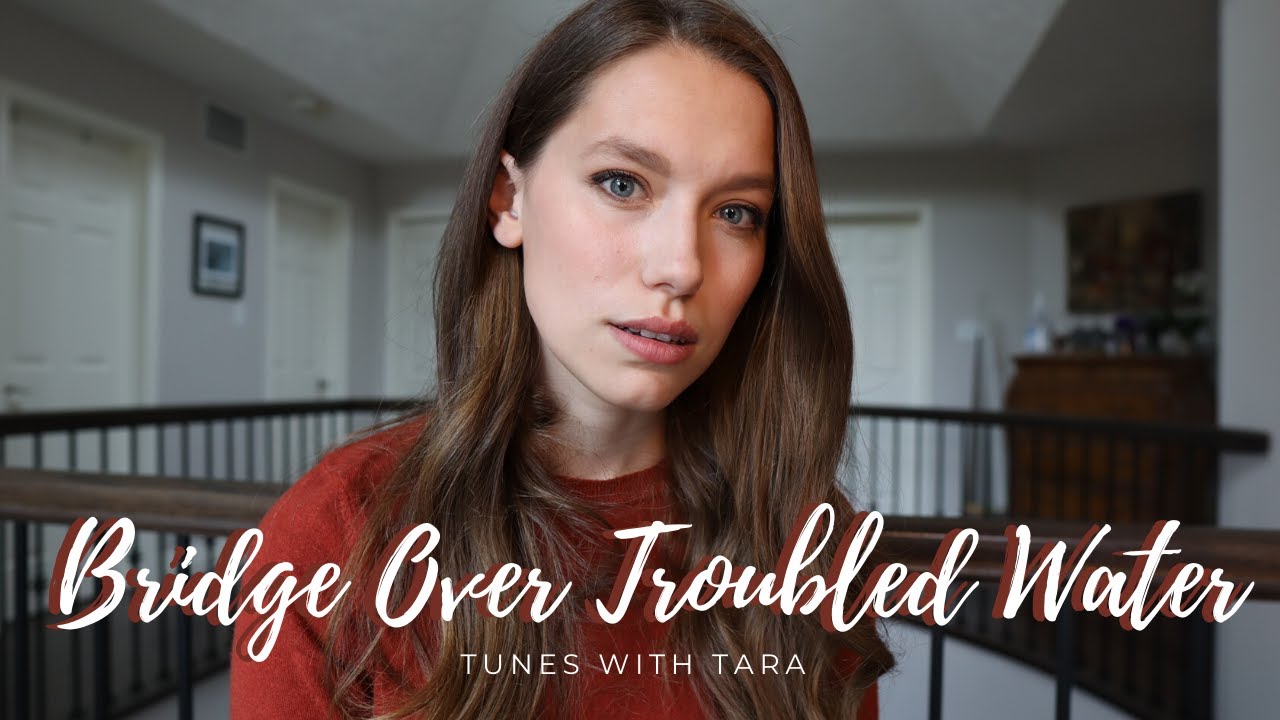 Medical Student Sings BRIDGE OVER TROUBLED WATER | Tunes with Tara | Simon and Garfunkel Cover