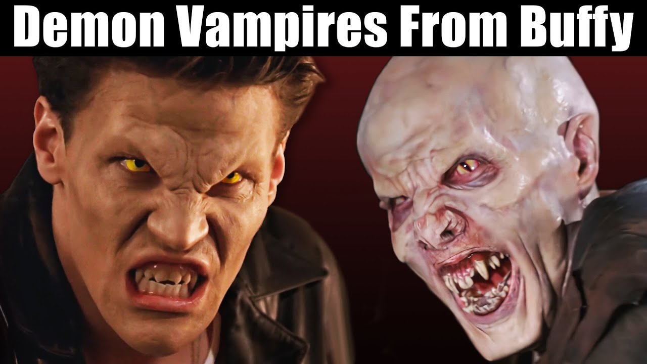 Demon Vampires From Buffy The Vampire Slayer Explained