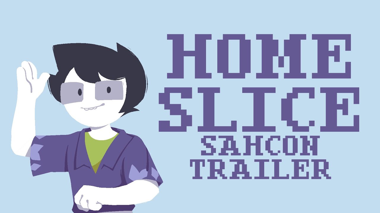 Homeslice - SAHcon Trailer