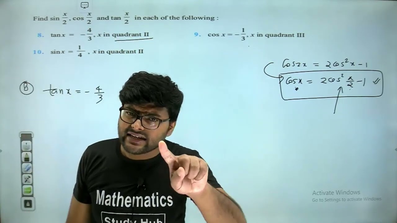 8. tanx= - 4/3 ,x  in quadrant II, Find sinx/2   ,cosx/2   ,  tanx/2