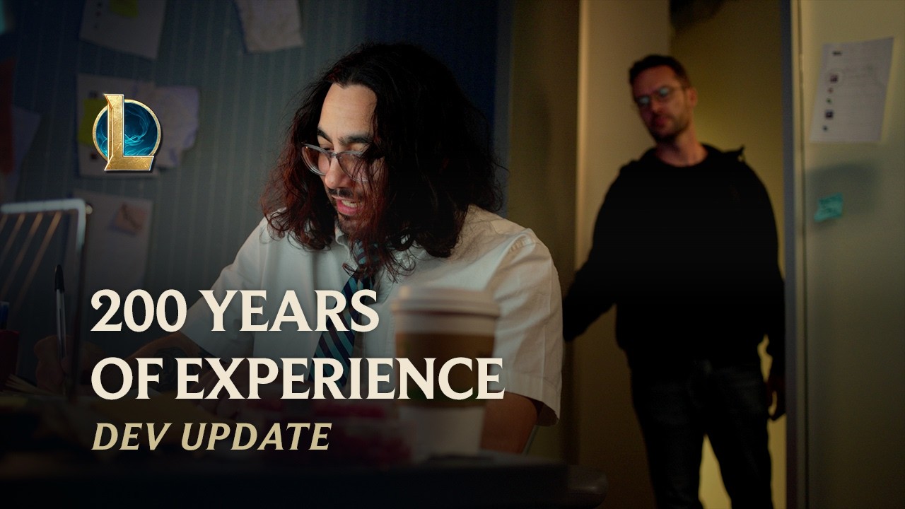 200 Years of Experience | Dev Update - League of Legends