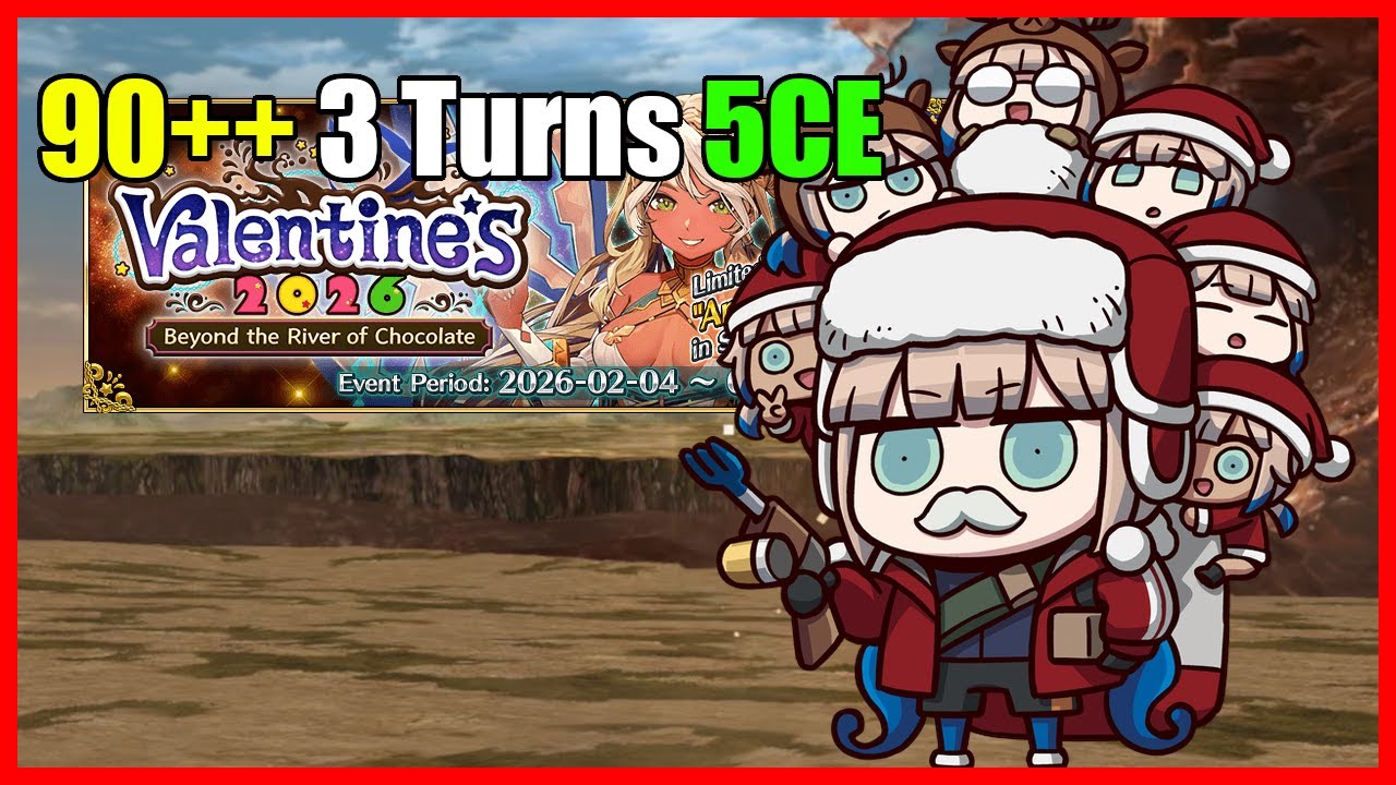 Fgo:Valentine's 2026 Beyond the River of Chocolate 90++ | 5CE 3Turns