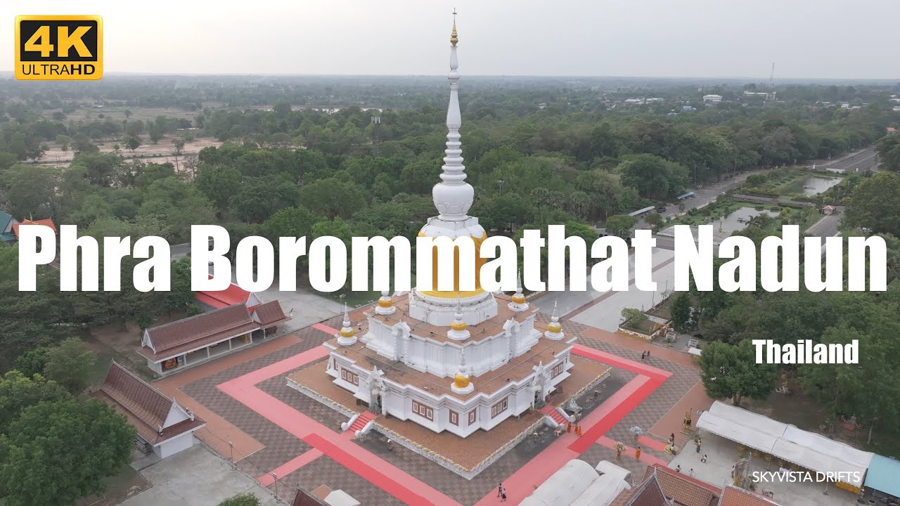 Phra Borommathat Nadun - Thailand - Drone 4K UHD 2025