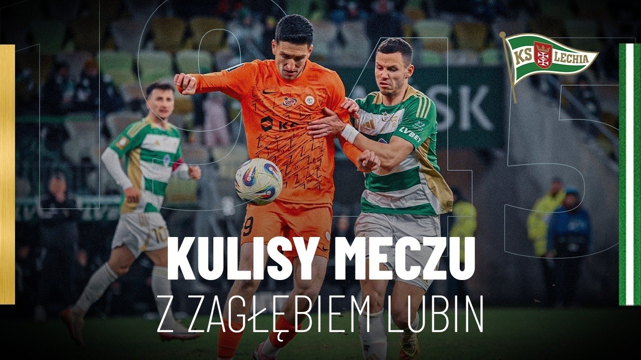 Cała Lechia zawsze razem | KULISY #LGDZAG
