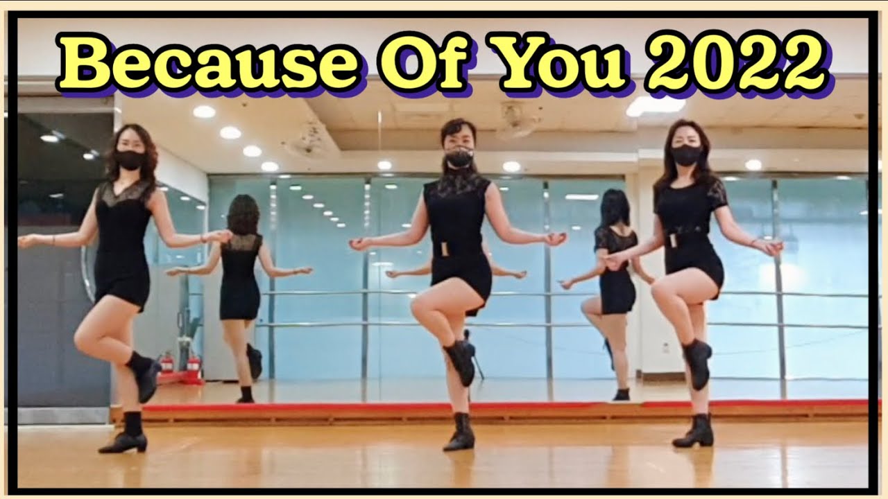 [초급] Because Of You 2022 - Line Dance