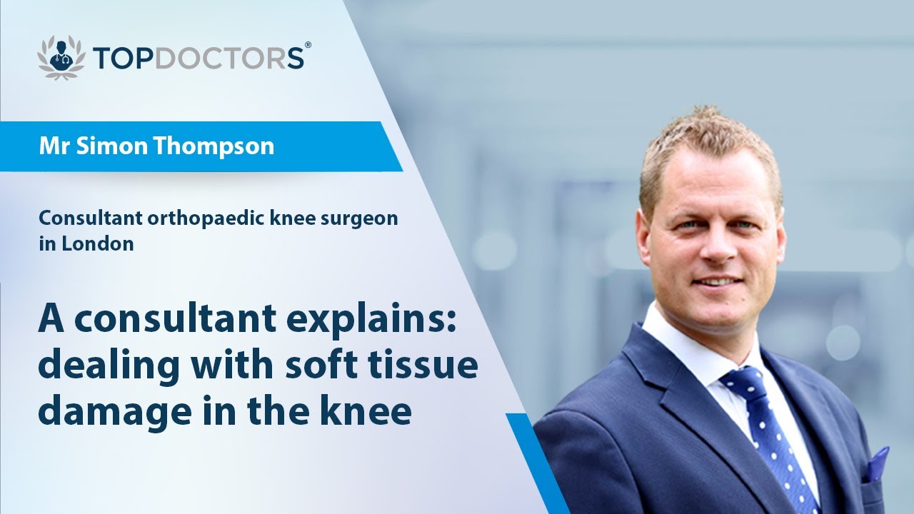 A consultant explains: dealing with soft tissue damage in the knee - Online interview
