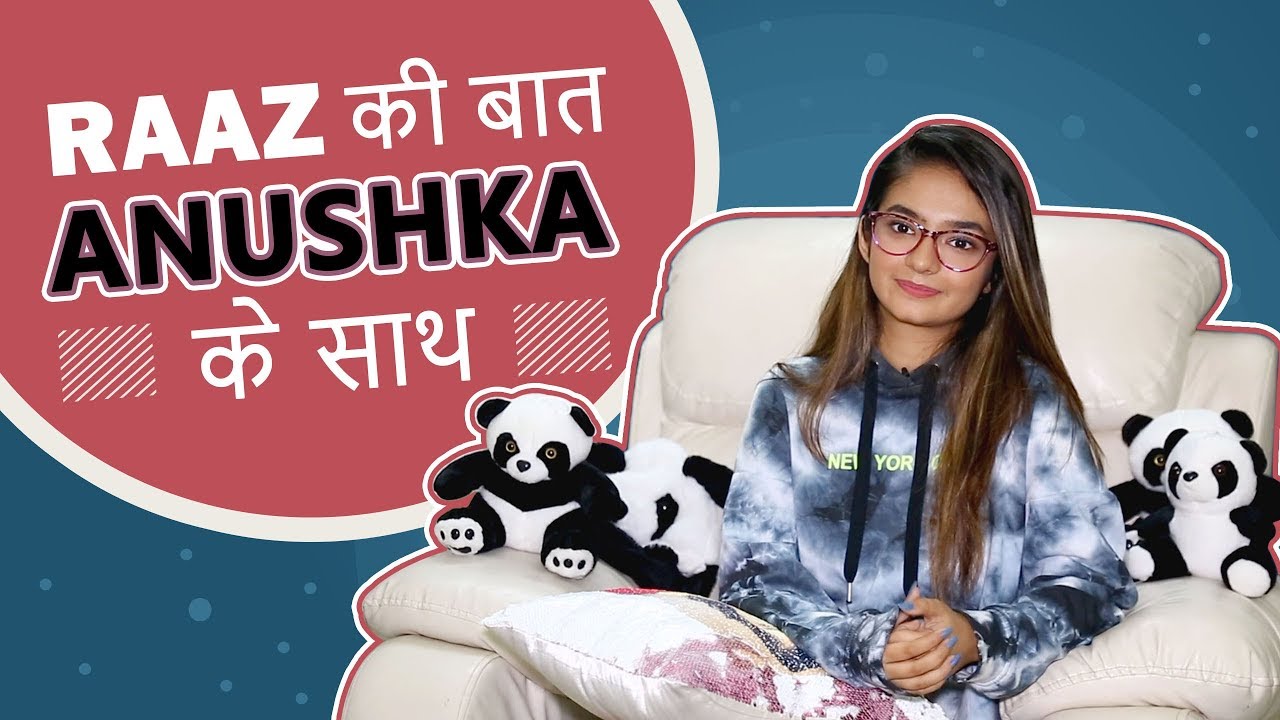 Anushka Sen संग Raaz की Baat | Hair, Skin, Diet Secrets