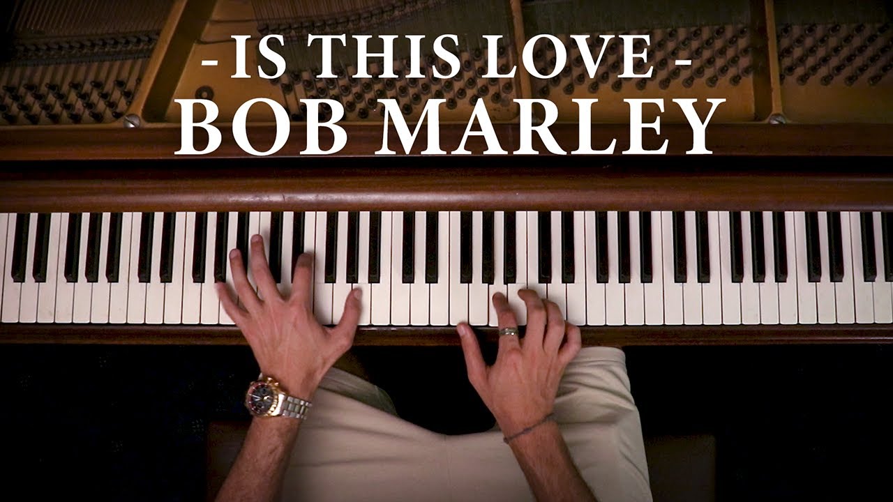 Bob Marley - Is This Love - Piano Cover