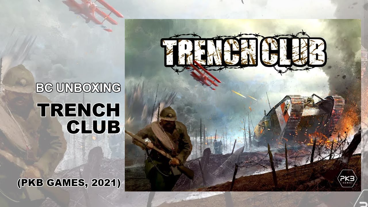 BC UNBOXING - Trench Club (PKB Games, 2021) HERO Edition