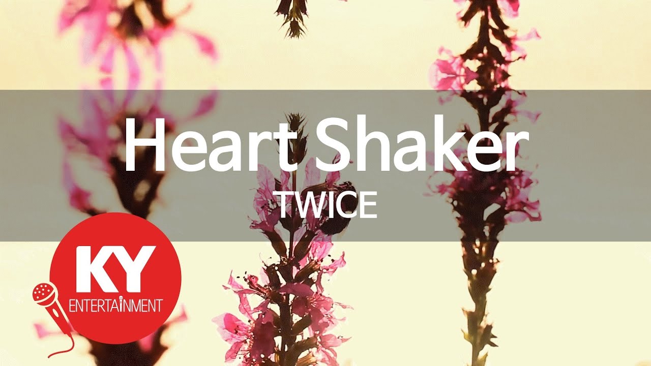 Heart Shaker - TWICE(트와이스) (KY.49751) / KY Karaoke