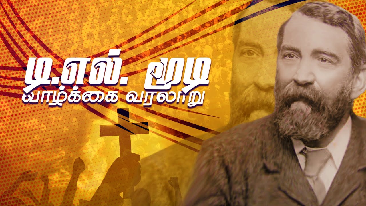Evg. D. L. MOODY  -  Life Story || ELIMGRC