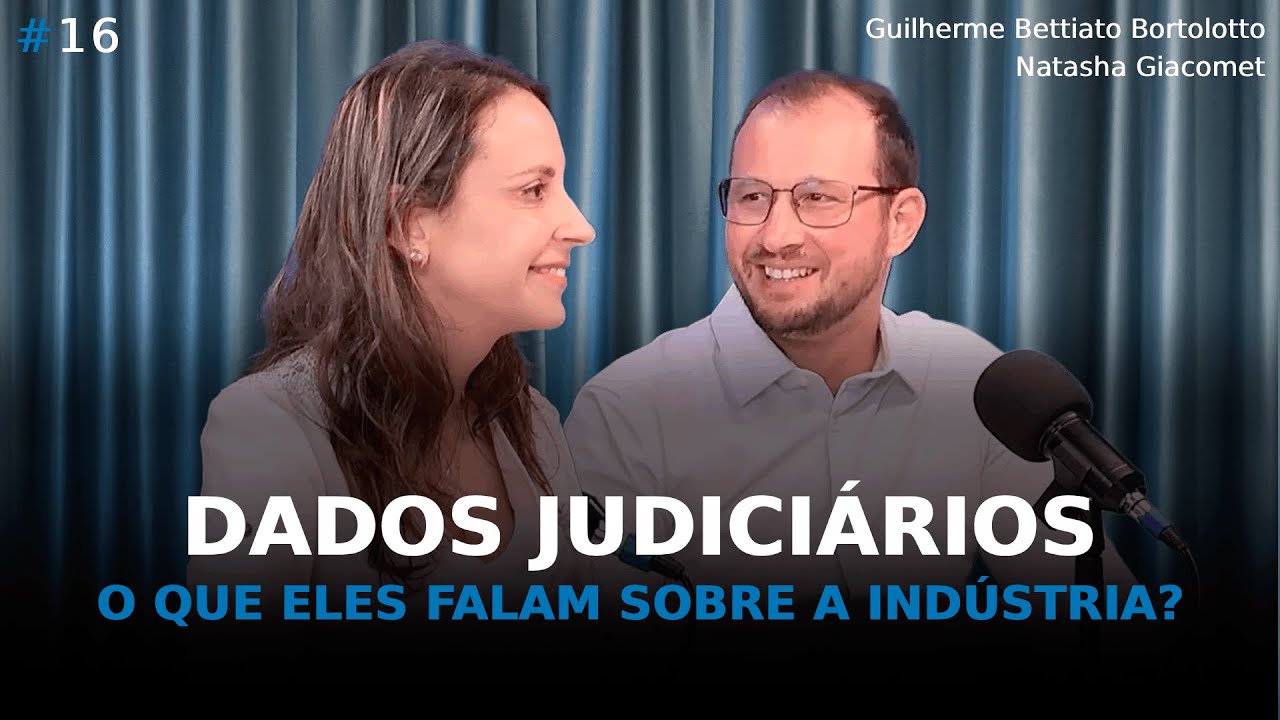 DADOS JUDICIÁRIOS DA INDÚSTRIA | Papo de Indústria #16