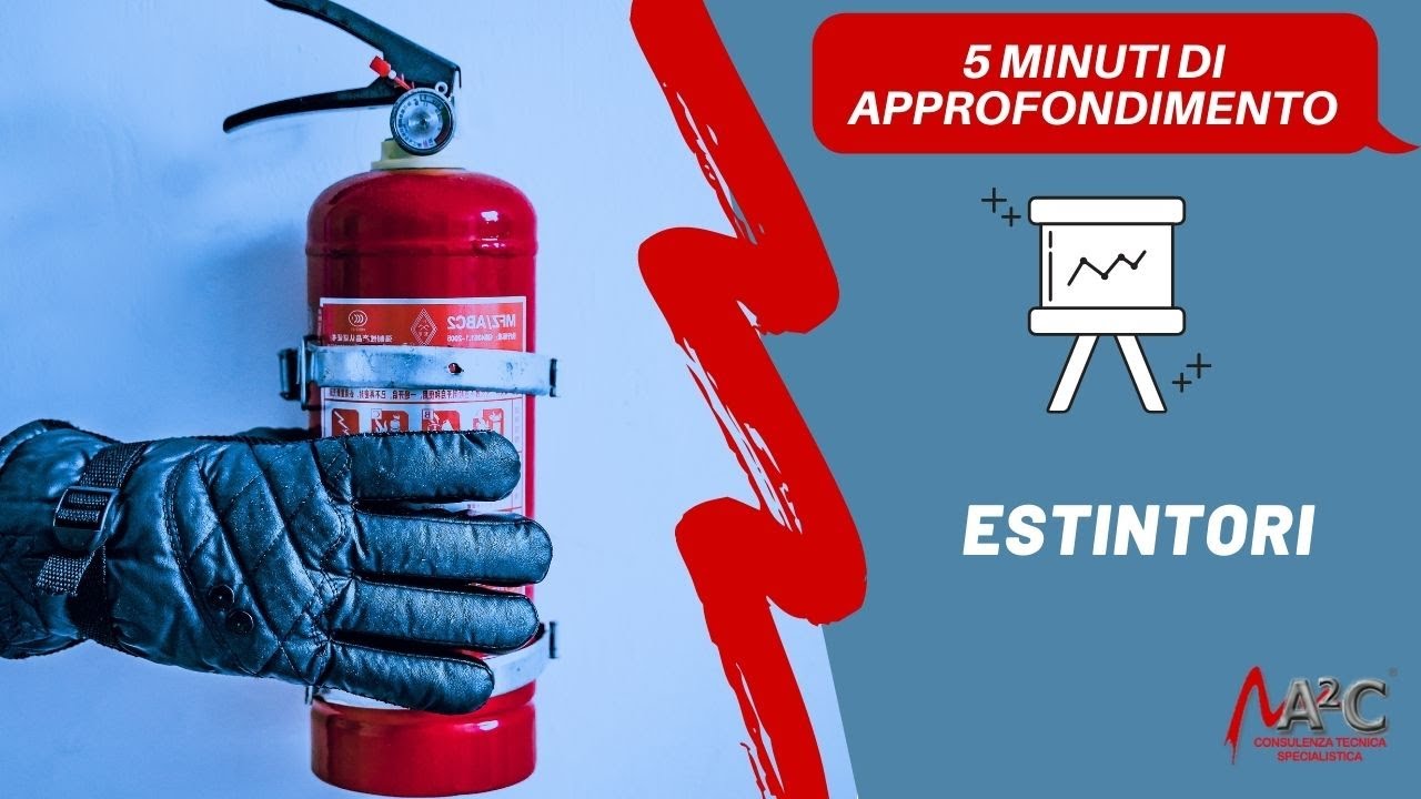 Estintori - in 5 minuti