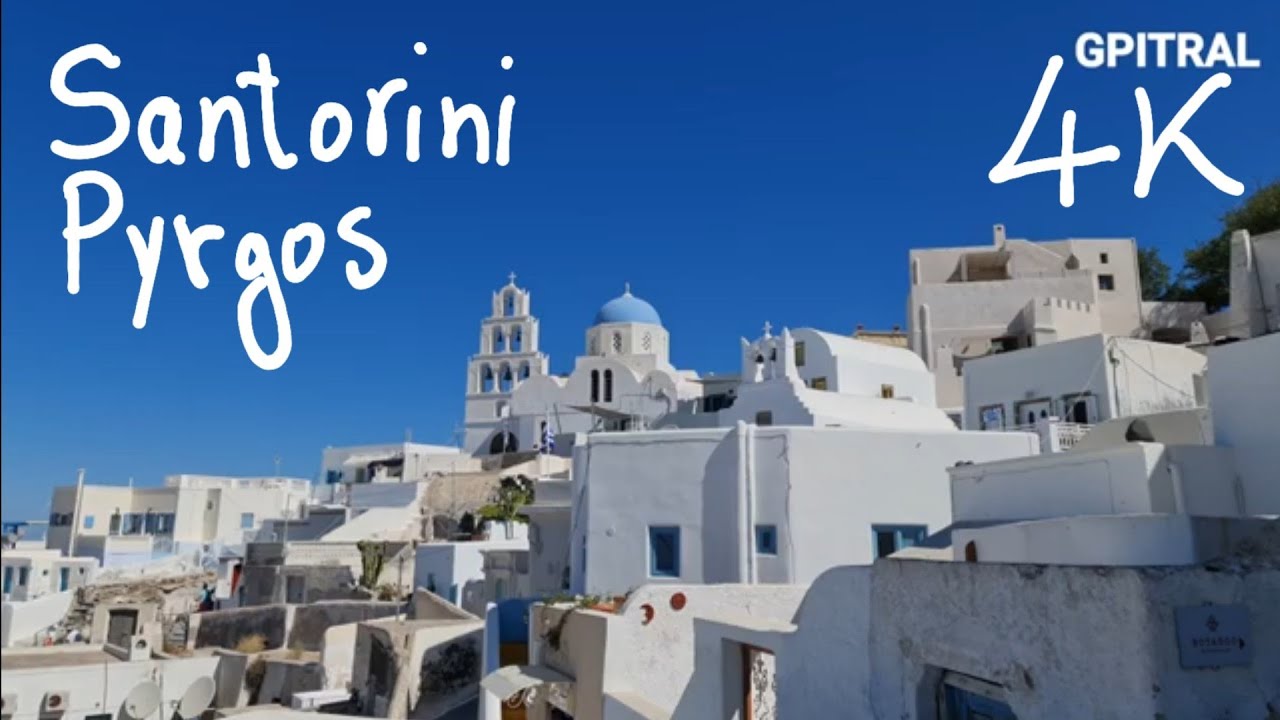 Σαντορίνη Πύργος Καλλίστης Santorini Pyrgos 4k