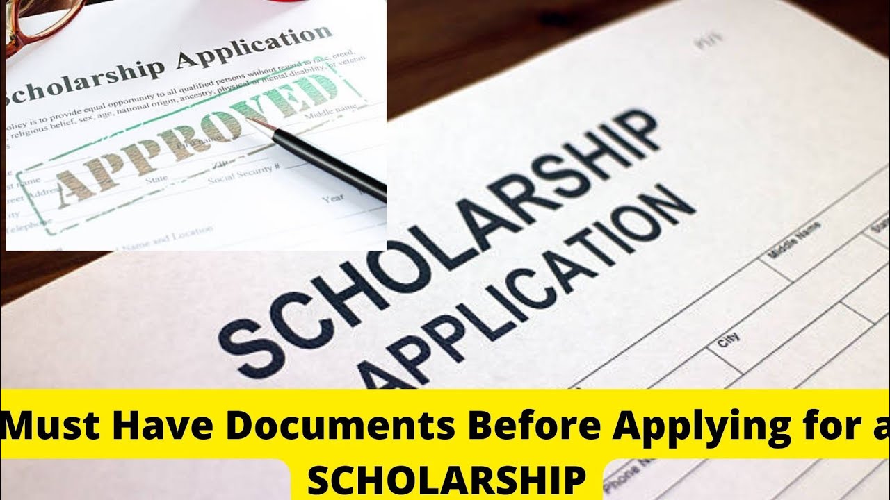 common documents required before Scholarship application | fully funded scholarship requirements