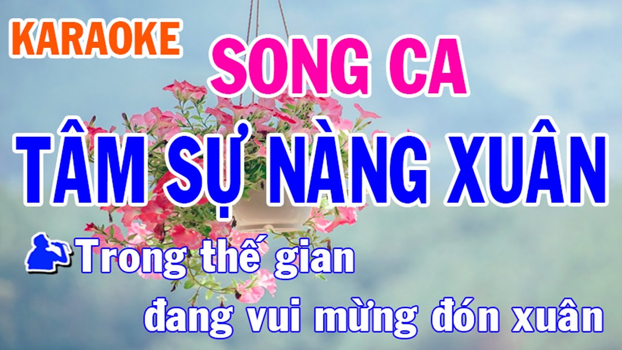Tâm Sự Nàng Xuân Karaoke Song Ca Nhạc Sống - Phối Mới Dễ Hát - Nhật Nguyễn