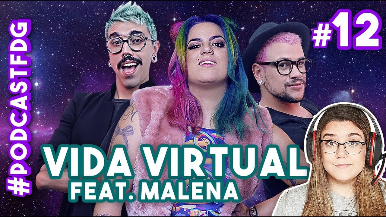 [ F D G #12 ] - VIDA VIRTUAL feat. Malena