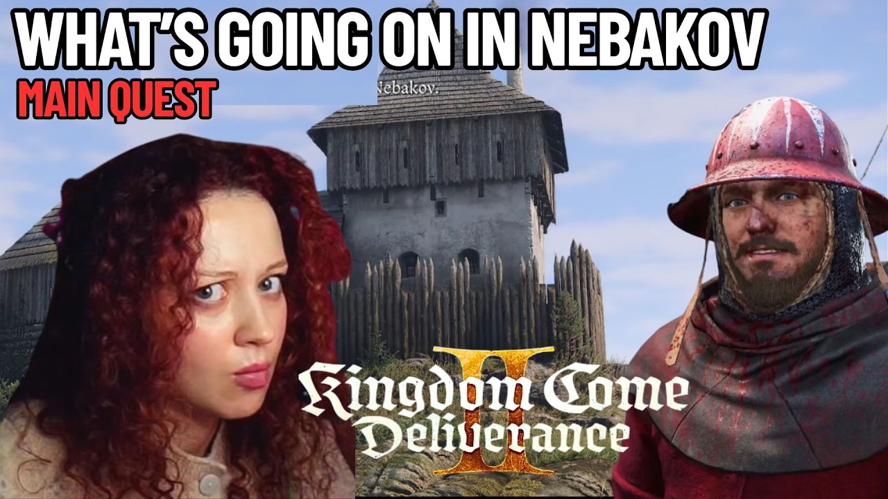 Main Story Nebakov fortress Kingdom Come: Deliverance 2 First Playthrough