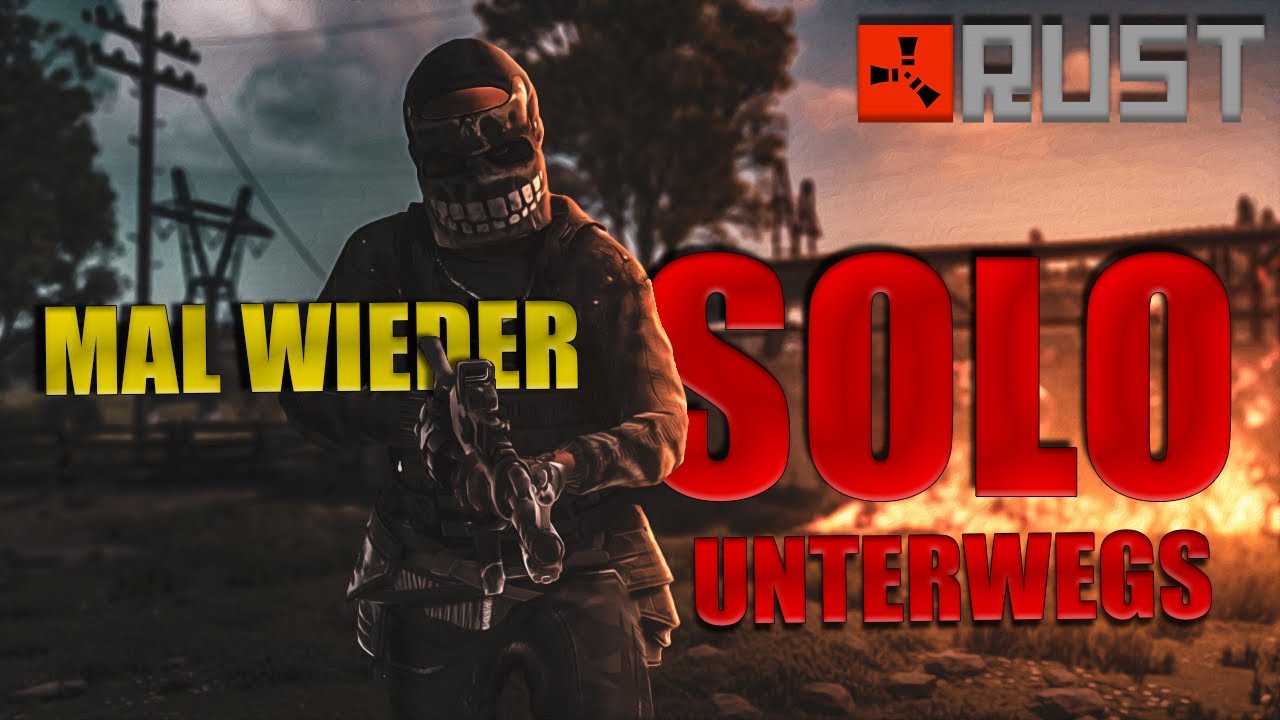 Als Solo umgeben von Clans Rust Deutsch