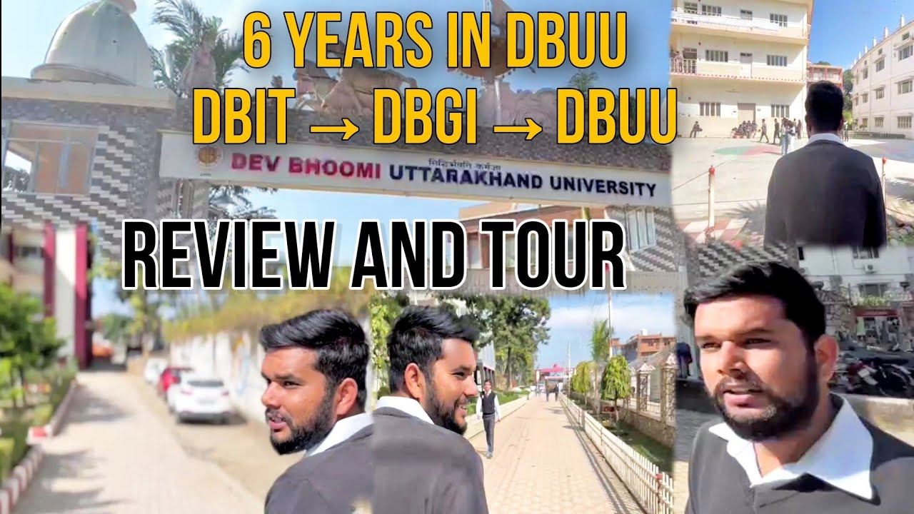 DBUU Review and campus tour | Dev Bhoomi Uttrakhand University Dehradun | DBGI | DBIT