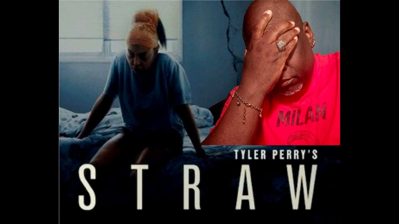 Tyler Perry's  STRAW 