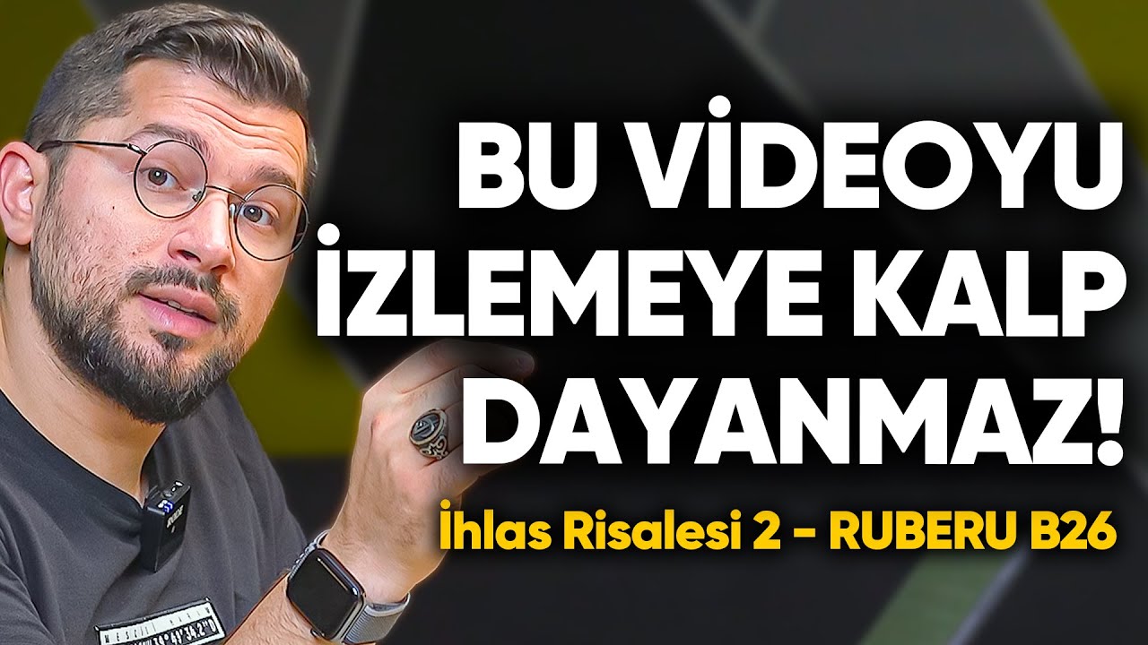 İhlası Kazanmanın Altın Kuralı! | İhlas Risalesi 2 | Ruberu B26