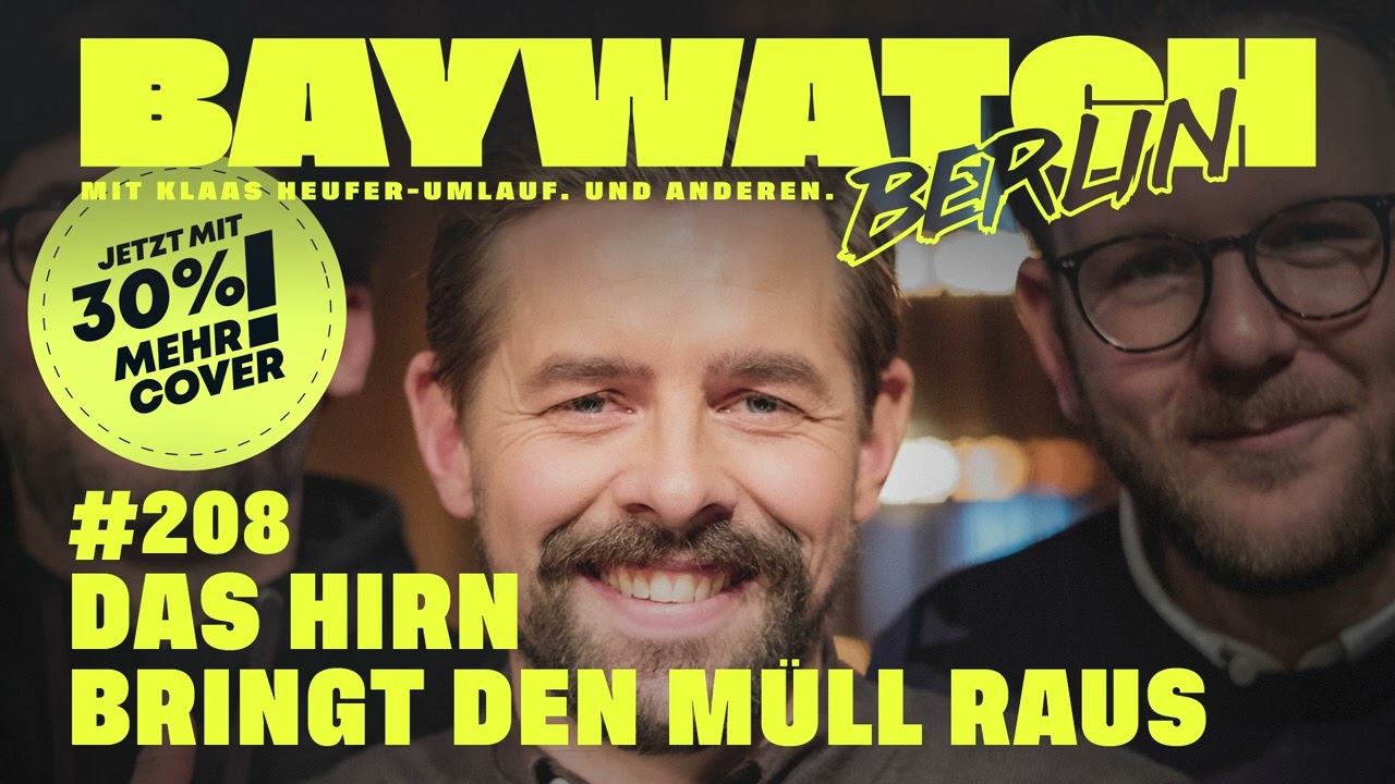 Das Hirn bringt den Müll raus  | Folge 208 | Baywatch Berlin