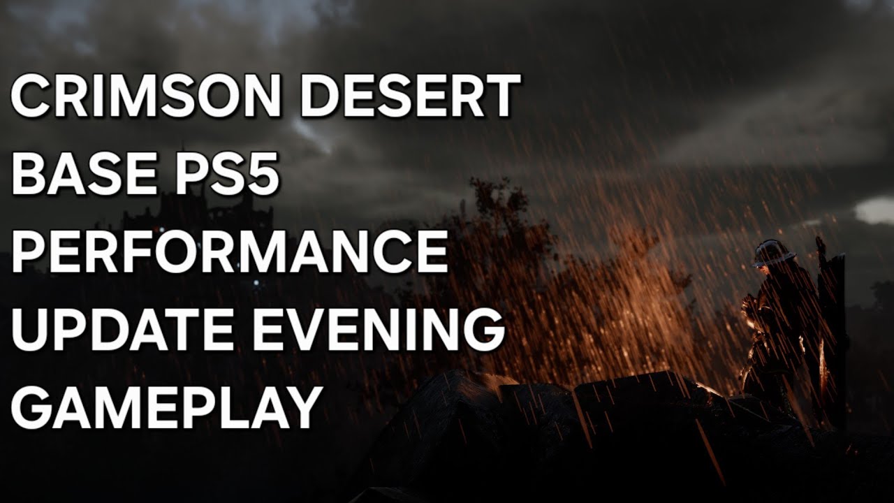 Crimson Desert - Base PS5 Performance Update Evening Gameplay 