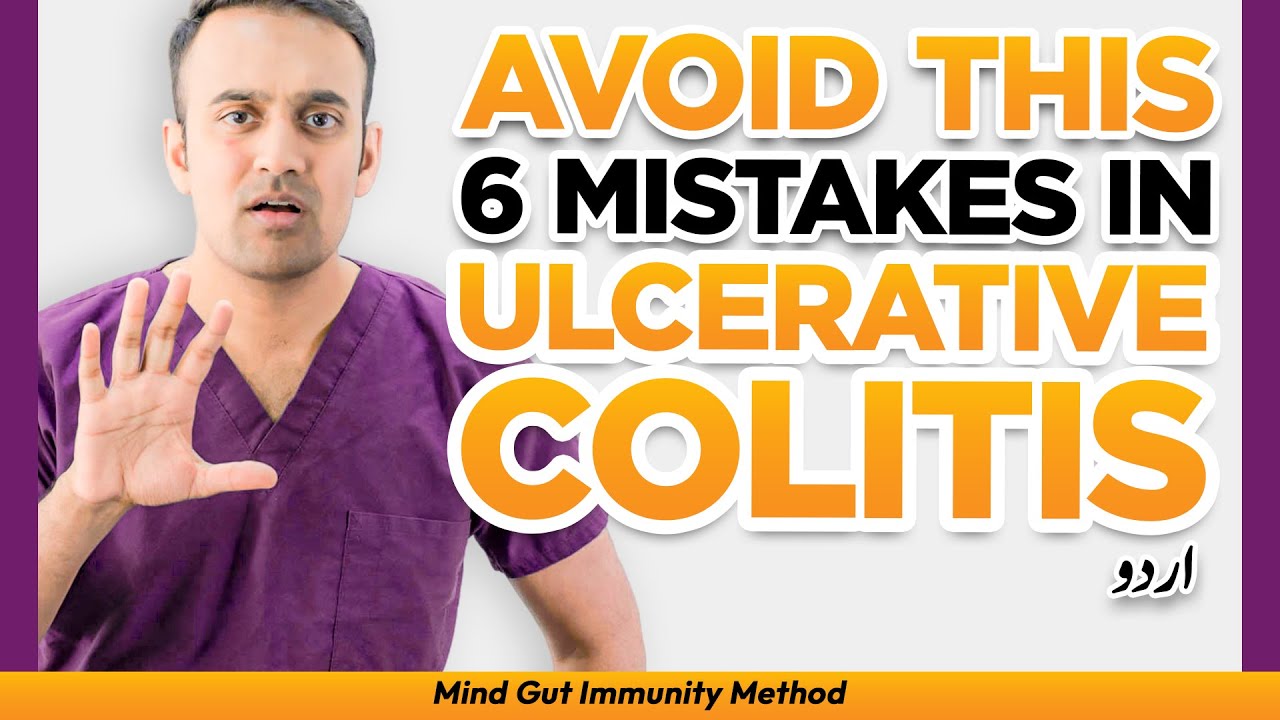 Avoid 6 Mistakes: Ulcerative Colitis IBD (SIBO,IMO,Candida Leaky Gut, Zonulin, Histamine, Food) urdu