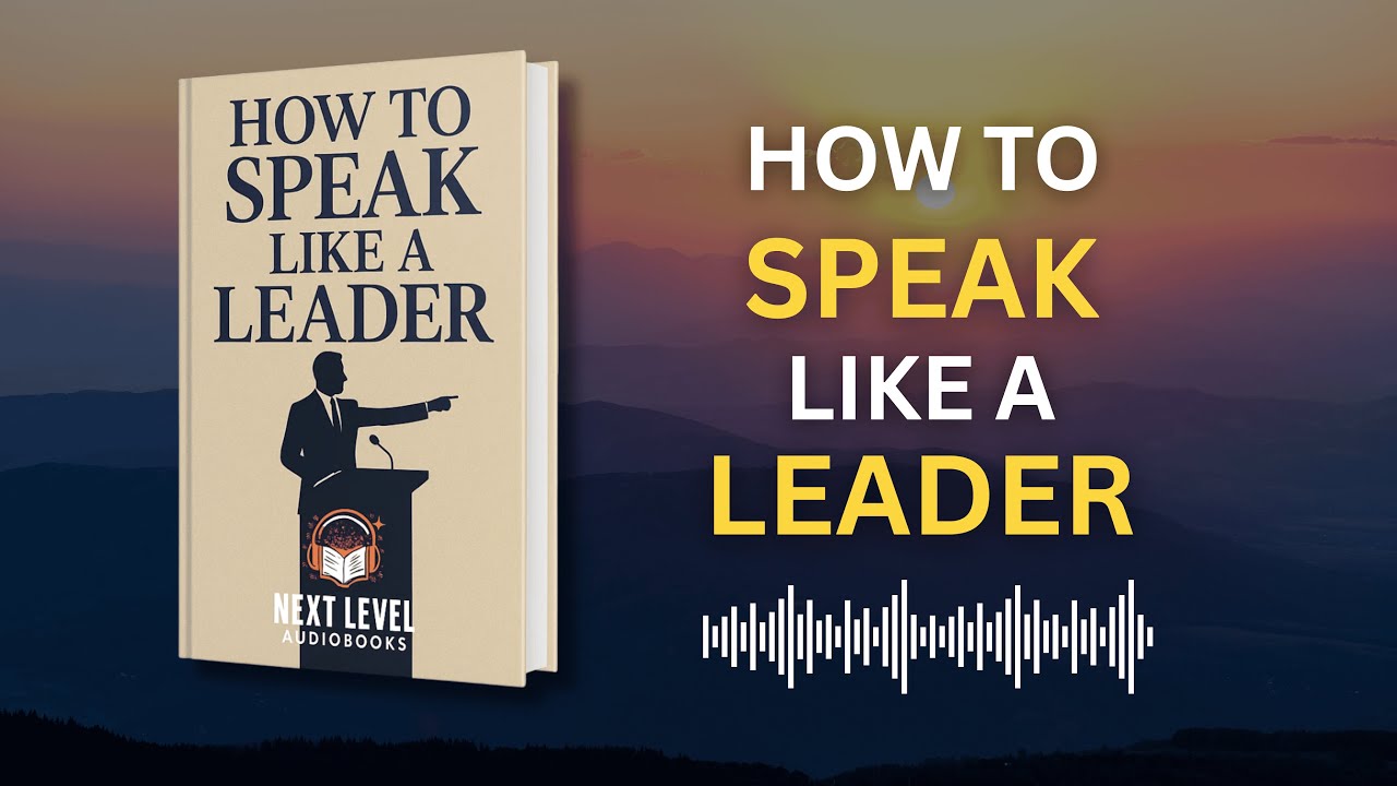 HOW TO SPEAK LIKE A LEADER | AUDIOBOOK @GreatestAudioBooks @great_audiobook @AudioBooksOffice