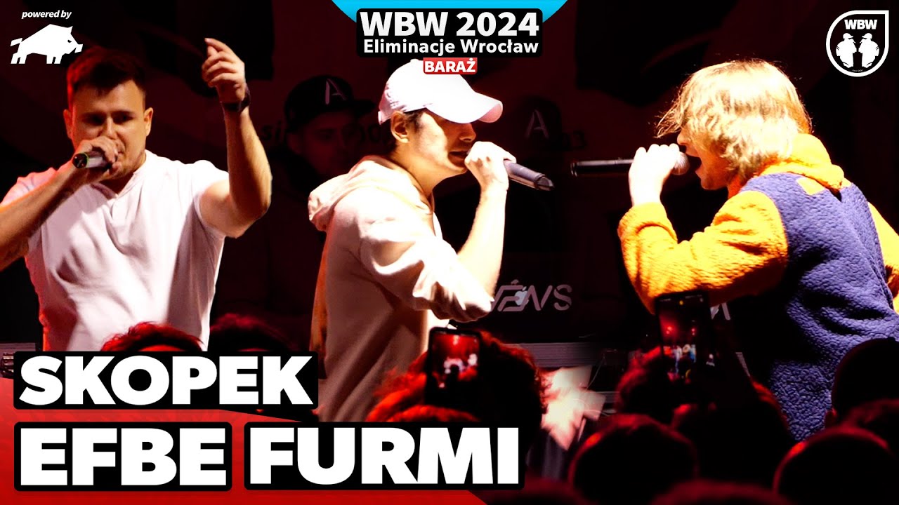 FURMI 🆚 EFBE 🆚 SKOPEK 🎤 WBW 2024 powered by DZIK 🎤 el. Wrocław (Baraż)