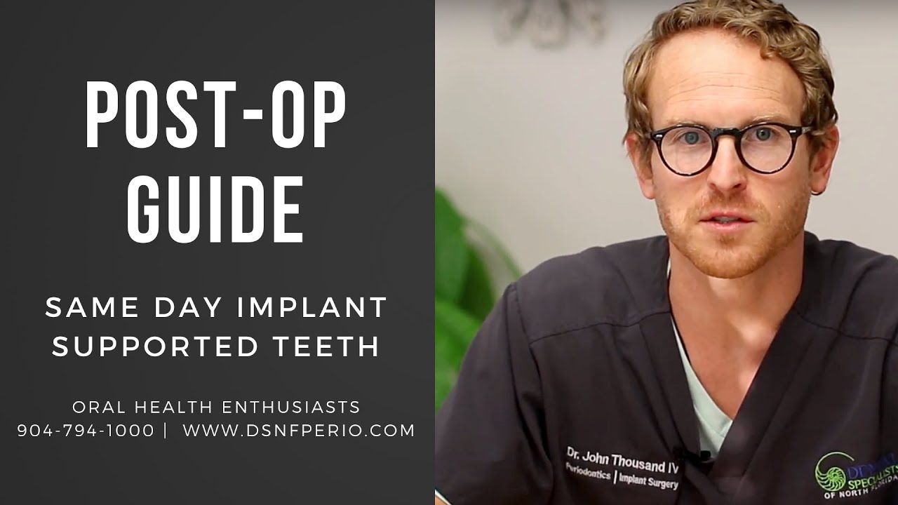 Post-Operative Guide To Same Day Implant Supported Teeth