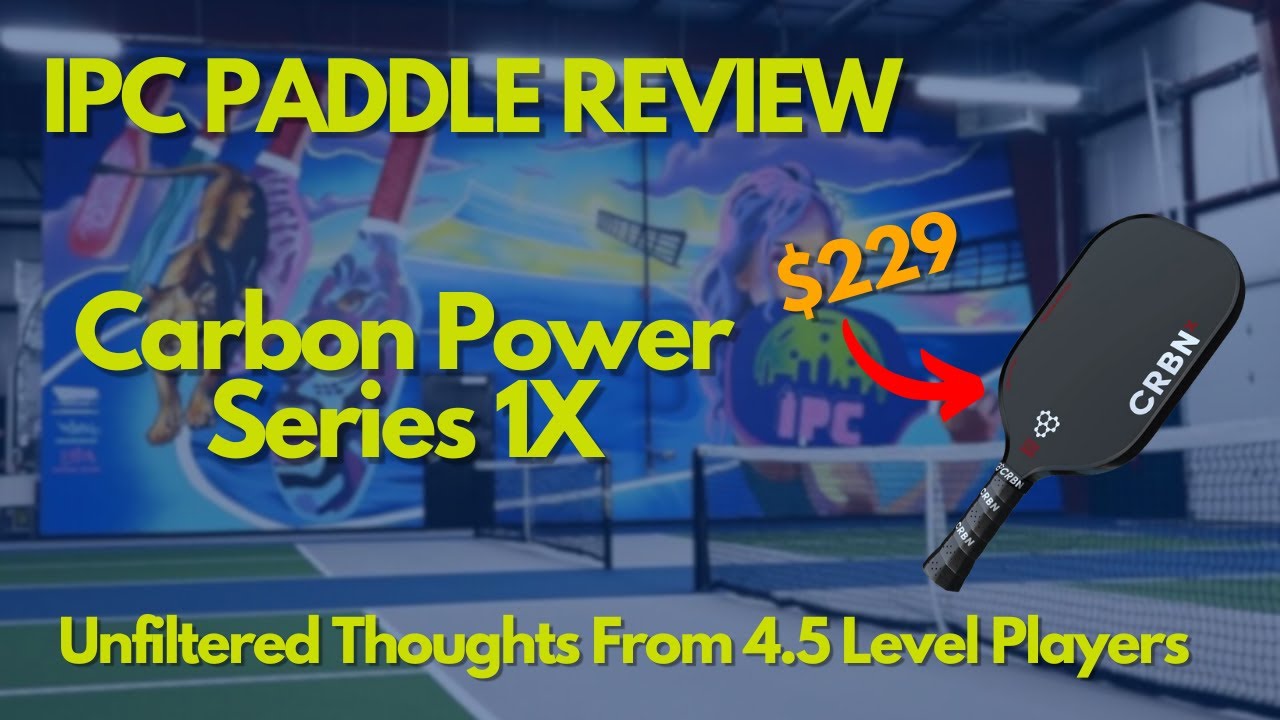 Open Play Paddle Review at IPC - Carbon Power Series 1X