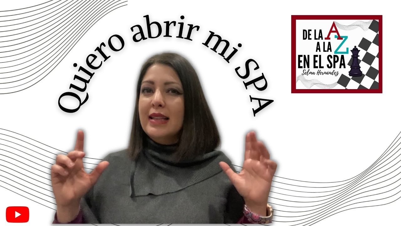 QUIERO ABRIR MI SPA