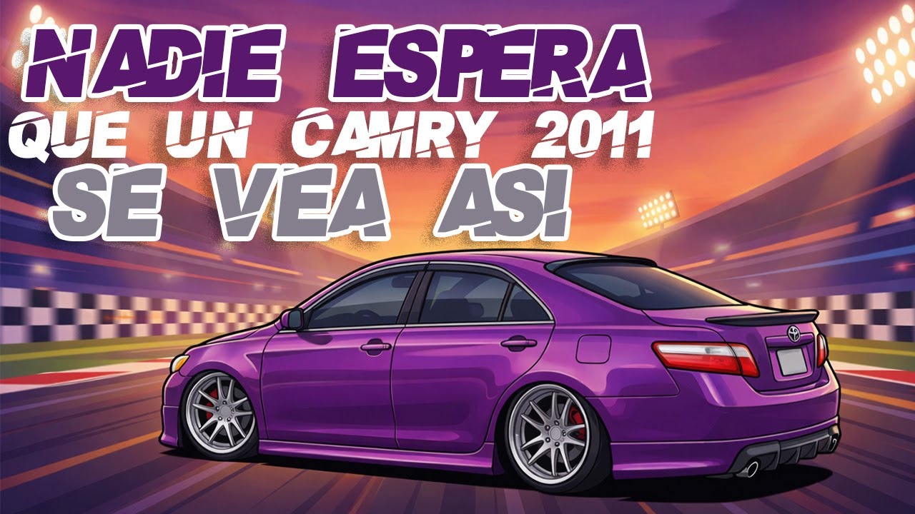 ESTE CAMRY 2011 NO PARECE UN CAMRY | FULL MODIFICACIONES😱🔥 - PROYECTO DE UN AMIGO - | AROCHA WOLF