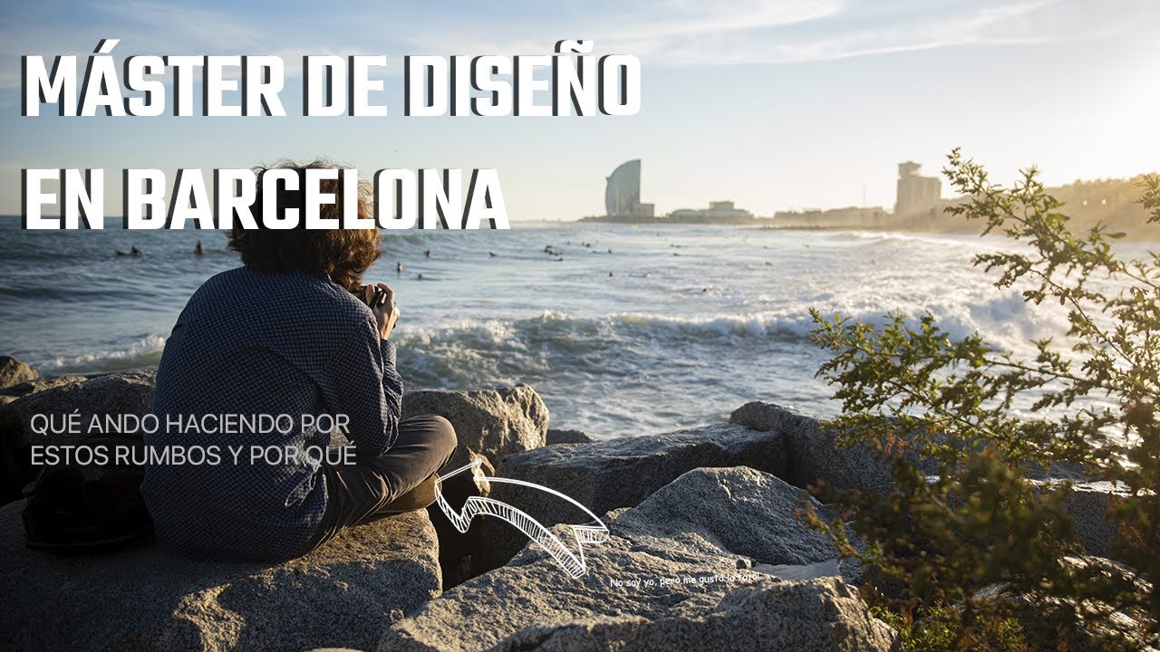 Máster de Diseño en Barcelona. ¿Por qué?